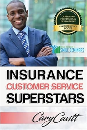 Seller image for Insurance Customer Service Superstars : Six Attitudes That Bring Out Our Best for sale by GreatBookPrices