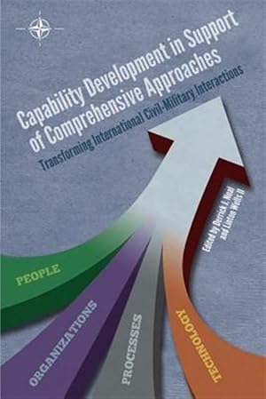 Imagen del vendedor de Capability Development in Support of Comprehensive Approaches : Transforming Internation Civil-military Interactions a la venta por GreatBookPrices