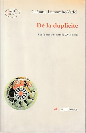 Seller image for De la duplicit. Les figures du secret au XVIIe sicle, for sale by L'Odeur du Book
