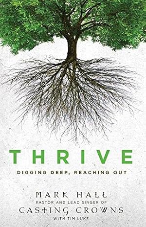 Bild des Verkufers fr Thrive: Digging Deep, Reaching Out zum Verkauf von WeBuyBooks