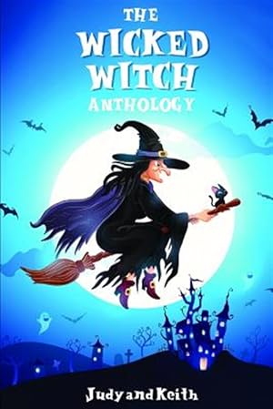 Imagen del vendedor de The Wicked Witch Anthology a la venta por GreatBookPrices
