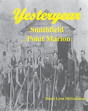 Seller image for Yesteryear in Smithfield and Point Marion for sale by GreatBookPrices