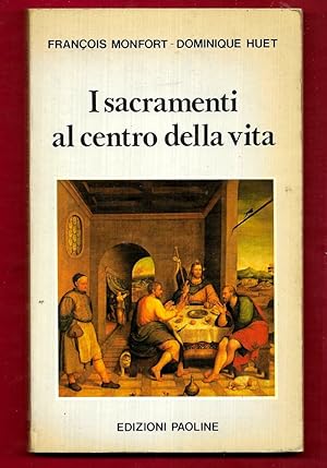 Seller image for I sacramenti al centro della vita for sale by Libreria Oltre il Catalogo