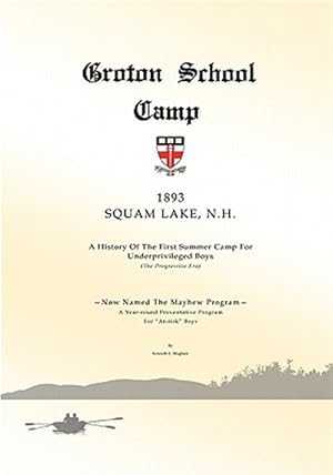 Seller image for Groton School Camp, 1893 Squam Lake N.H. for sale by GreatBookPrices
