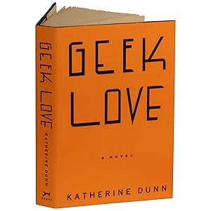 Imagen del vendedor de Geek Love a la venta por Downtown Brown Books