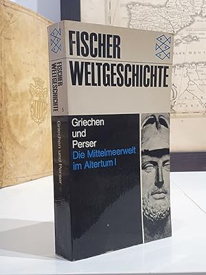 Fischer-Weltgeschichte. Bd. 5. Die Mittelmeerwelt im Altertum. - 1. Griechen und Perser.