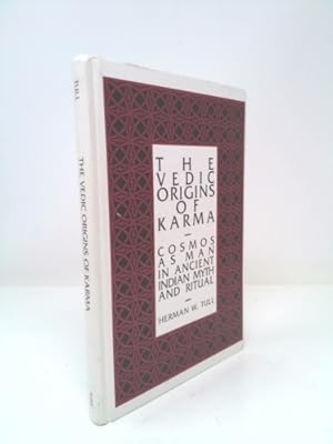 Image du vendeur pour The Vedic Origins of Karma: Cosmos as Man in Ancient Indian Myth and Ritual mis en vente par ThriftBooksVintage