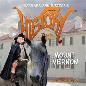 Bild des Verkufers fr Little Miss History Travels to Mount Vernon zum Verkauf von GreatBookPrices