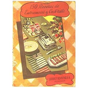 150 recetas de entremeses y cock-tails