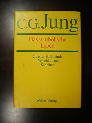 Das symbolische Leben. Verschiedene Schriften