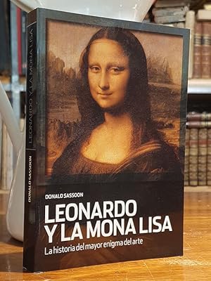 Imagen del vendedor de Leonardo y La Mona Lisa. La historia del mayor enigma del arte. a la venta por Librera Miau