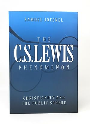 The C.S. Lewis Phenomenon: Christianity and the Public Sphere