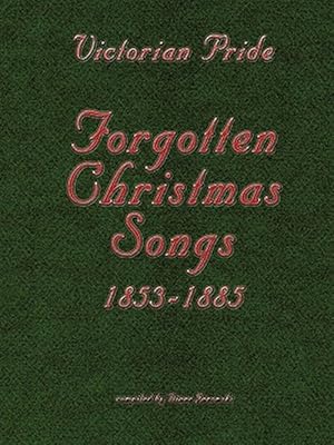 Bild des Verkufers fr Victorian Pride - Forgotten Christmas Songs zum Verkauf von GreatBookPrices