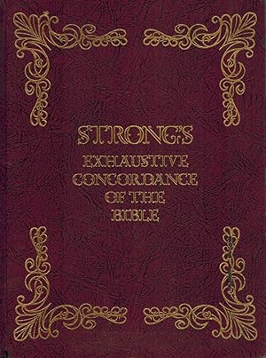 Immagine del venditore per STRONG'S EXHAUSTIVE CONCORDANCE OF THE BIBLE venduto da Z-A LLC