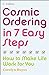 Seller image for Cosmic Ordering in 7 Easy Steps: How to make life work for you [Soft Cover ] for sale by booksXpress