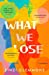 Seller image for What We Lose [Soft Cover ] for sale by booksXpress