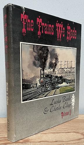 Image du vendeur pour The Trains We Rode, Volume 1: Alton - New York Central mis en vente par Chaparral Books