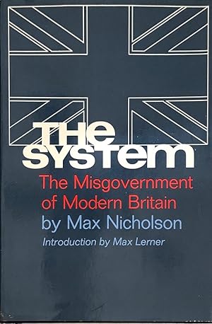 The System: The Misgovernment of Modern Britain