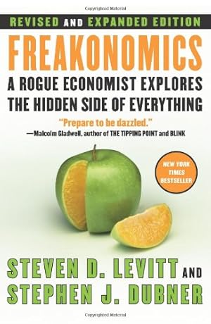 Imagen del vendedor de Freakonomics Rev Ed: A Rogue Economist Explores the Hidden Side of Everything by Levitt, Steven D., Dubner, Stephen J [Paperback ] a la venta por booksXpress