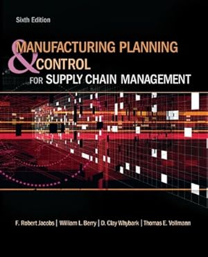 Image du vendeur pour Manufacturing Planning and Control for Supply Chain Management (The Mcgraw-hill/Irwin Series Operations and Decision Sciences) by Jacobs, F. Robert, Berry, William Lee, Whybark, David Clay, Vollmann, Thomas E [Hardcover ] mis en vente par booksXpress