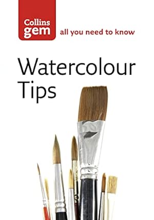 Seller image for Collins Gem Watercolour Tips: Practical Tips to Start You Painting by King, Ian [Paperback ] for sale by booksXpress