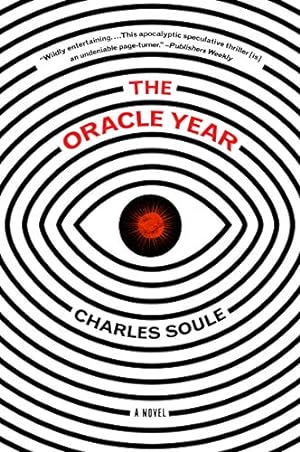 Seller image for The Oracle Year: A Novel by Soule, Charles [Paperback ] for sale by booksXpress