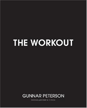 Seller image for The Workout: Core Secrets from Hollywood's #1 Trainer by Peterson, Gunnar, Murphy, Myatt [Paperback ] for sale by booksXpress