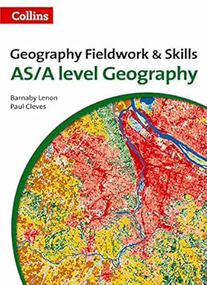 Bild des Verkufers fr Geography Fieldwork and Skills: For AS/A-Level (A Level Skills) by Lenon, Barnaby, Cleves, Paul [Paperback ] zum Verkauf von booksXpress