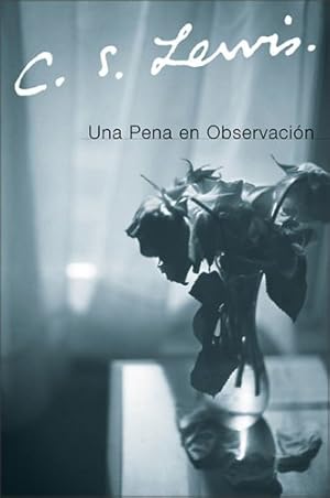 Immagine del venditore per Una Pena en Observacion (Spanish Edition) by Lewis, C. S. [Paperback ] venduto da booksXpress