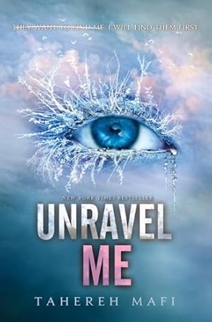 Immagine del venditore per Unravel Me (Shatter Me) by Mafi, Tahereh [Hardcover ] venduto da booksXpress