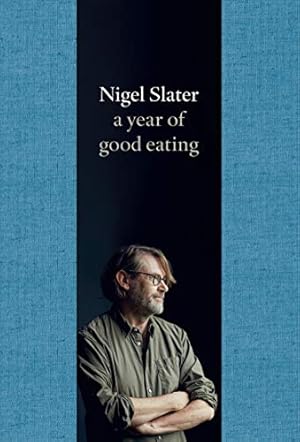 Seller image for A Year of Good Eating by Slater, Nigel [Hardcover ] for sale by booksXpress