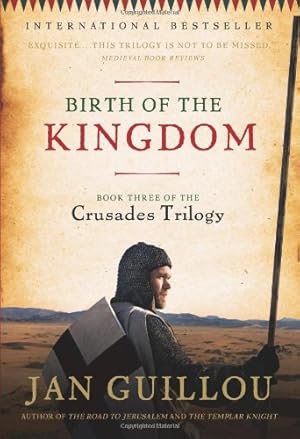 Seller image for Birth of the Kingdom: Book Three of the Crusades Trilogy by Guillou, Jan [Paperback ] for sale by booksXpress