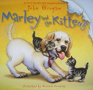 Imagen del vendedor de Marley and the Kittens by Grogan, John [Hardcover ] a la venta por booksXpress