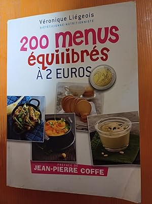 Bild des Verkufers fr 200 menus quilibrs  2 euros zum Verkauf von Dmons et Merveilles