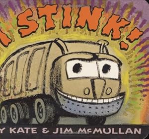 Imagen del vendedor de I Stink! by McMullan, Kate [Board book ] a la venta por booksXpress