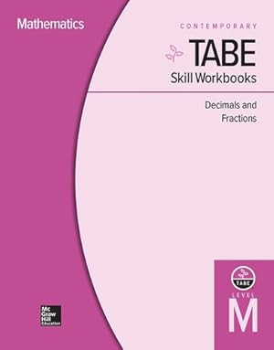 Seller image for TABE Skill Workbooks Level M: Decimals and Fractions (10 copies) (Achieving TABE Success for TABE 9 & 10) by Contemporary [Spiral-bound ] for sale by booksXpress