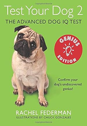 Seller image for Test Your Dog 2: Genius Edition: Confirm your dog's undiscovered genius! [Soft Cover ] for sale by booksXpress