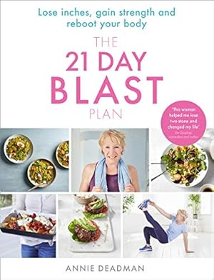 Seller image for The 21 Day Blast Plan: Lose Weight, Lose Inches, Gain Strength and Reboot Your Body [Soft Cover ] for sale by booksXpress