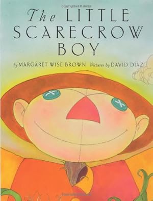 Seller image for The Little Scarecrow Boy by Brown, Margaret Wise [Hardcover ] for sale by booksXpress