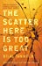 Immagine del venditore per The Scatter Here is Too Great [Soft Cover ] venduto da booksXpress