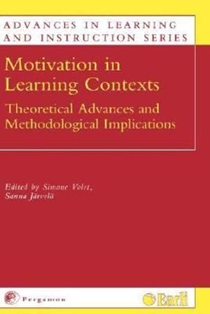 Seller image for Motivation in Learning Contexts: Theoretical Advances and Methodological Implications (Advances in Learning and Instruction) (Advances in Learning and Instruction Series) by Volet, Simone, Jarvela, Sanna, Volet, S. [Hardcover ] for sale by booksXpress
