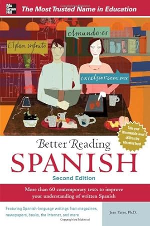 Image du vendeur pour Better Reading Spanish, 2nd Edition (Better Reading Series) by Yates, Jean [Paperback ] mis en vente par booksXpress
