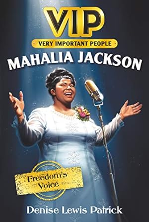 Image du vendeur pour VIP: Mahalia Jackson: Freedom's Voice by Patrick, Denise Lewis [Paperback ] mis en vente par booksXpress
