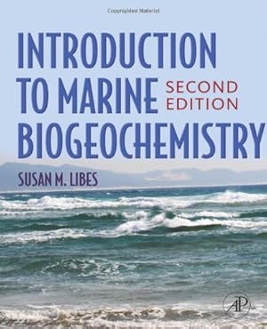 Image du vendeur pour Introduction to Marine Biogeochemistry by Libes, Susan [Hardcover ] mis en vente par booksXpress