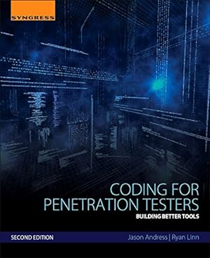 Immagine del venditore per Coding for Penetration Testers: Building Better Tools by Andress, Jason, Linn, Ryan [Paperback ] venduto da booksXpress