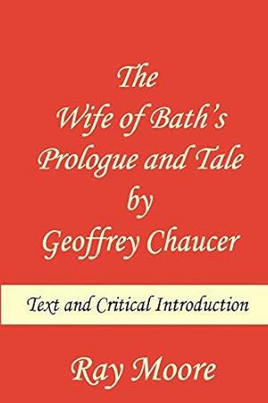 Bild des Verkufers fr The Wife of Bath's Prologue and Tale by Geoffrey Chaucer: Text & Critical Introduction zum Verkauf von WeBuyBooks 2