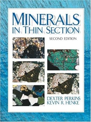 Seller image for Minerals in Thin Section (2nd Edition) by Perkins, Dexter, Henke, Kevin R. [Spiral-bound ] for sale by booksXpress