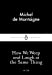 Image du vendeur pour Little Black Classics How We Weep and Laugh At the Same Thing (Penguin Little Black Classics) [Soft Cover ] mis en vente par booksXpress