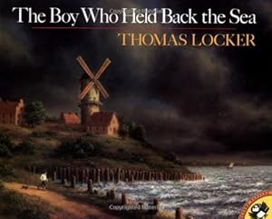 Immagine del venditore per The Boy Who Held Back the Sea (Picture Puffins) by Lenny Hort, Thomas Locker, Mary Mapes Dodge [Paperback ] venduto da booksXpress