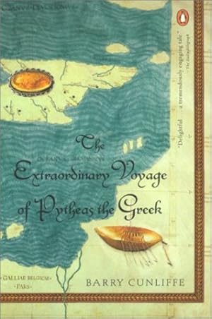 Seller image for The Extraordinary Voyage of Pytheas the Greek by Cunliffe, Barry [Paperback ] for sale by booksXpress